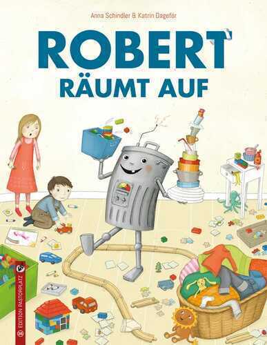 Robert räumt auf — Anna Schindler