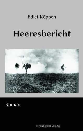 Heeresbericht — Edlef Köppen
