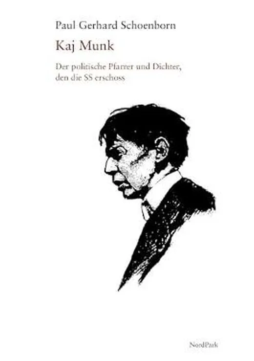 Kaj Munk: Der politische Pfarrer und Dichter, den die SS erschoss