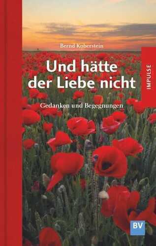 Und hätte der Liebe nicht