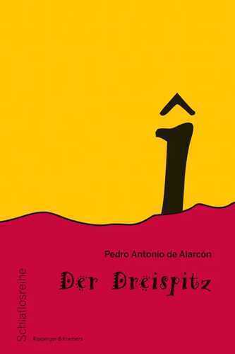 Der Dreispitz — Pedro Antonio De Alarcon