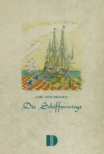 Die Schifferwiege — Carl von Bremen