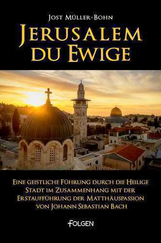 Jerusalem du Ewige — Jost Müller-Bohn