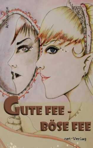 Gute Fee – Böse Fee