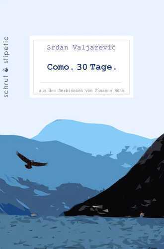 Como. 30 Tage. — Srdan Valjarevic