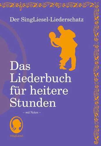 Das Liederbuch für heitere Stunden