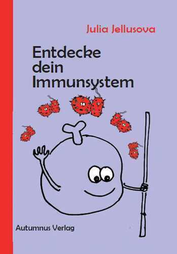 Entdecke dein Immunsystem