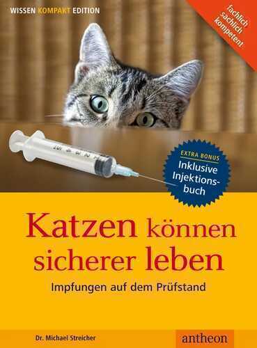 Katzen können sicherer leben - Impfungen auf dem Prüfstand