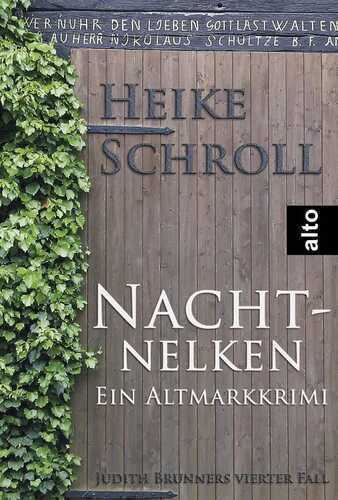 Nachtnelken - Ein Altmarkkrimi (Judith Brunners vierter Fall)