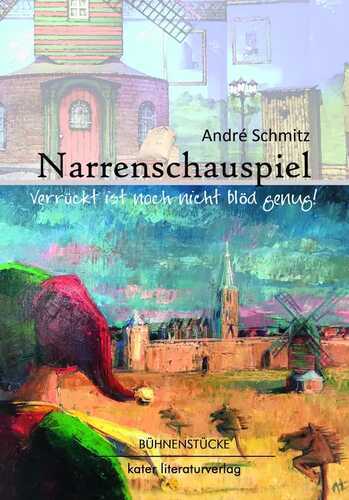 Narrenschauspiel — André Schmitz