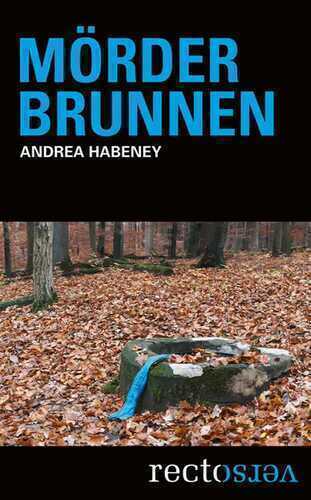 Mörderbrunnen — Andrea Habeney
