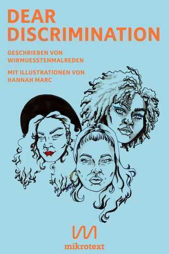 Dear Discrimination — Netzkollektiv Wirmusstenmalreden
