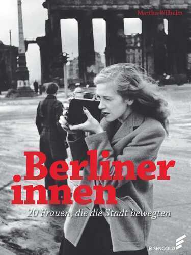 Berlinerinnen — Martha Wilhelm