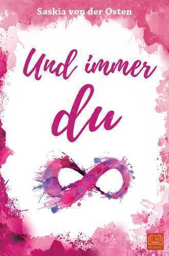 Und immer du — Saskia von der Osten