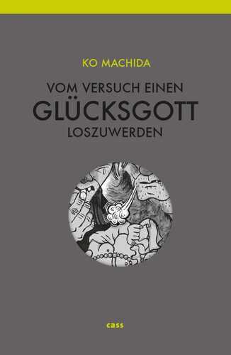 Vom Versuch, einen Glücksgott loszuwerden