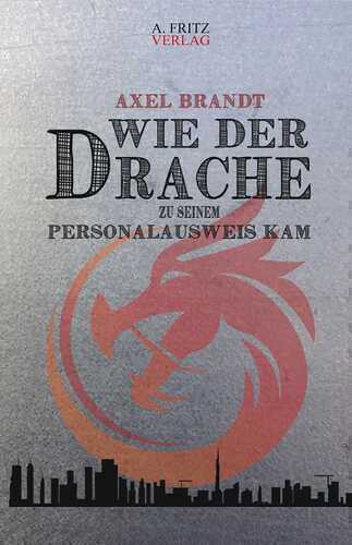 Wie der Drache zu seinem Personalausweis kam