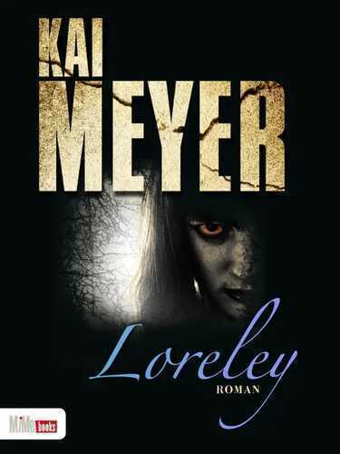 Loreley — Kai Meyer