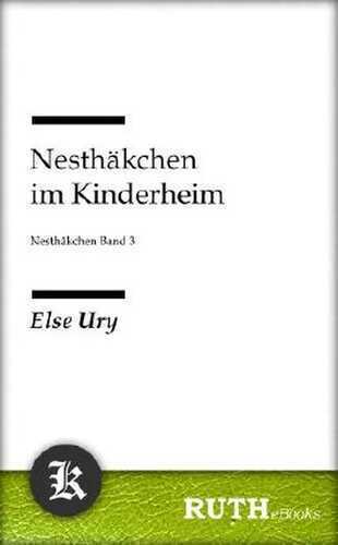 Nesthäkchen im Kinderheim: Nesthäckchen Band 3