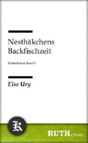 Nesthäkchens Backfischzeit: Nesthäckchen Band 5