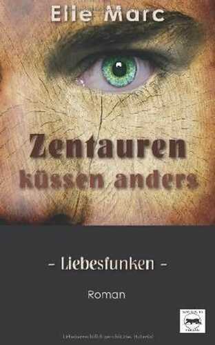 Zentauren kuessen anders - Liebesfunken