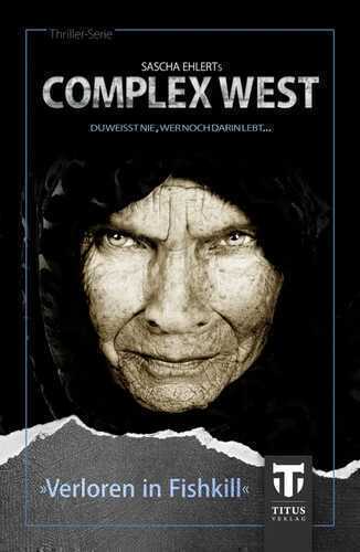 Complex West: Verloren in Fishkill