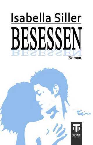 Besessen — Isabella Siller
