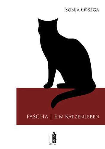 Pascha – Ein Katzenleben — Sonja Orsega