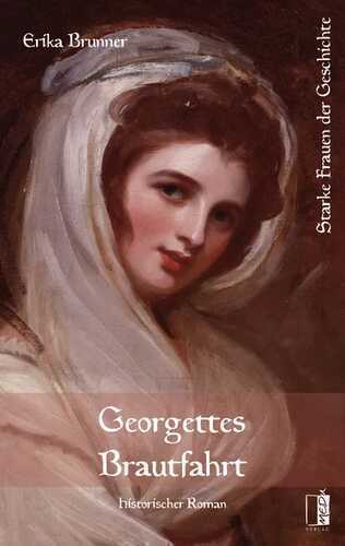 Georgettes Brautfahrt — Erika Brunner