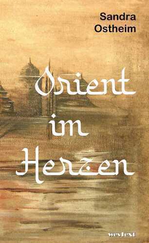 Orient im Herzen