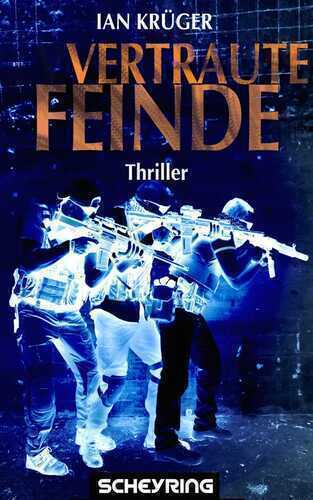 Vertraute Feinde — Ian Krüger