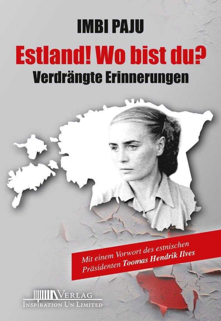Estland! Wo Bist Du? Verdrängte Erinnerungen Taschenbuch