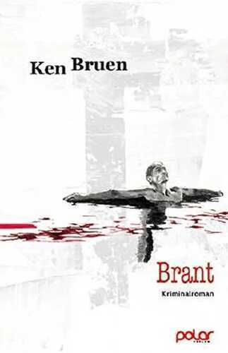 Brant: Ken Bruen
