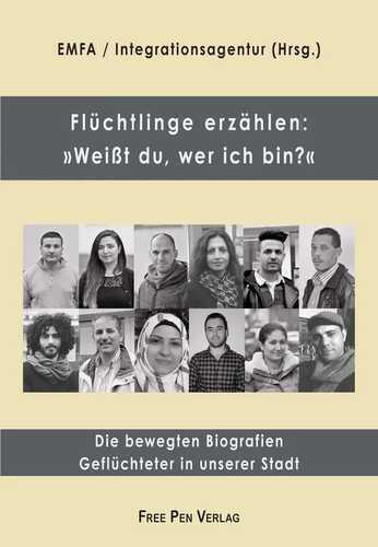 Flüchtlinge erzählen: »Weißt du, wer ich bin?«