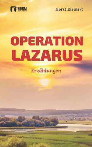 Operation Lazarus — Horst Kleinert