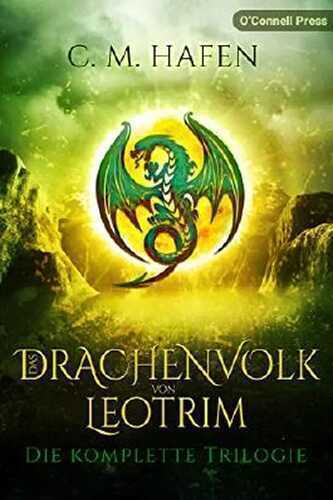 Das Drachenvolk von Leotrim: Die komplette Trilogie
