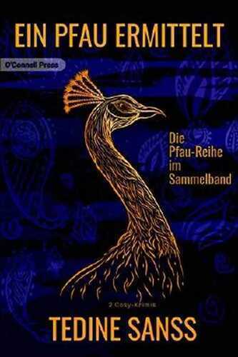 Ein Pfau ermittelt: Die Pfau-Reihe im Sammelband (2 Cosy-Krimis)