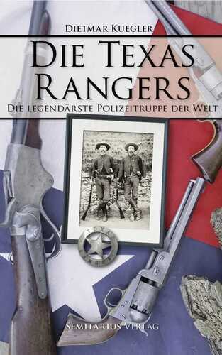 Die Texas Rangers — Dietmar Kuegler