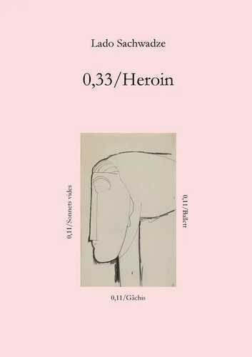 0,33/Heroin — Lado Sachwadze
