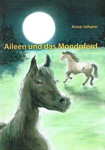 Aileen und das Mondpferd