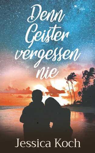 Denn Geister vergessen nie