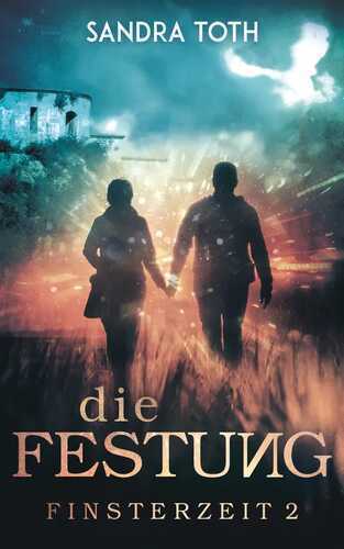 Die Festung — Sandra Toth