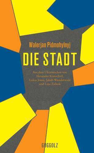 Die Stadt — Walerjan Pidmohylnyj