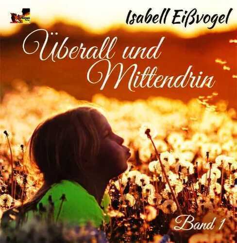 Überall und Mittendrin - Band 1