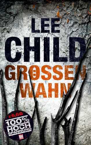 Grössenwahn — Lee Child