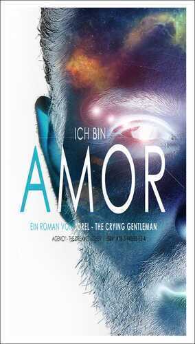 ICH BIN AMOR — JOREL THE CRYING GENTLEMAN
