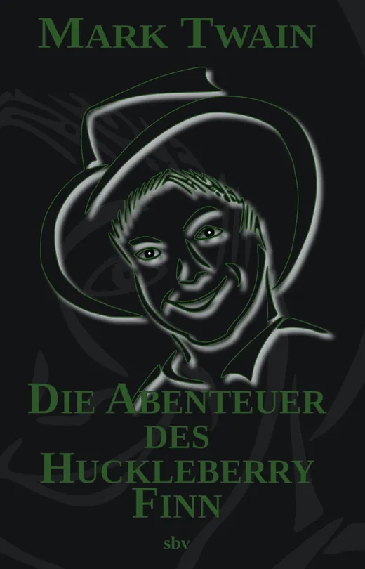 Die Abenteuer des Huckleberry Finn
