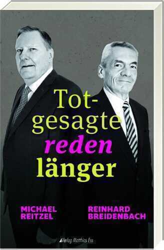 Totgesagte reden länger