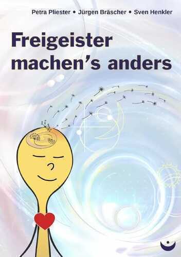 Freigeister machen’s anders — Petra Pliester