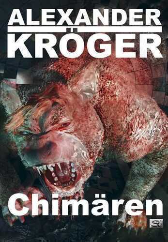 Chimären — Alexander Kröger