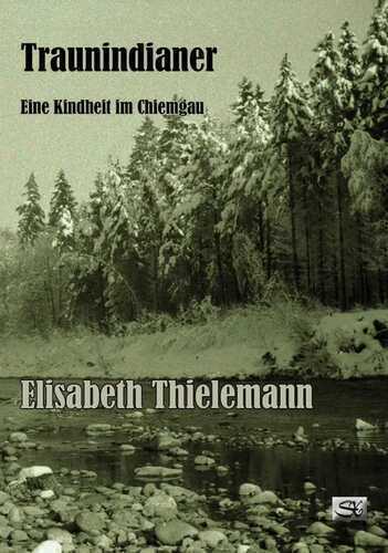 Traunindianer — Elisabeth Thielemann
